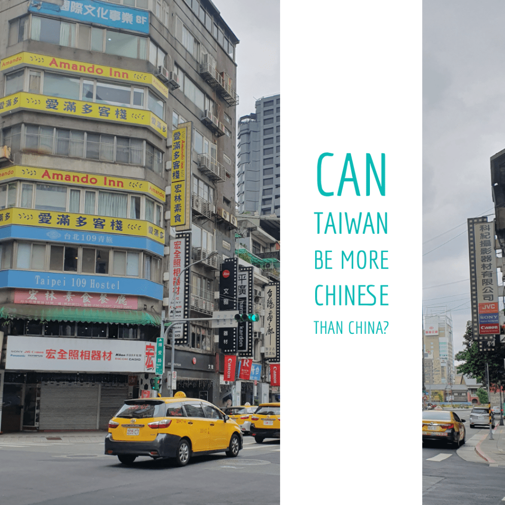 Can Taiwan be more Chinese than&nbsp;China?